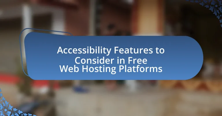 Accessibility Features to Consider in Free Web Hosting Platforms