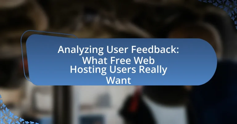 Analyzing User Feedback: What Free Web Hosting Users Really Want