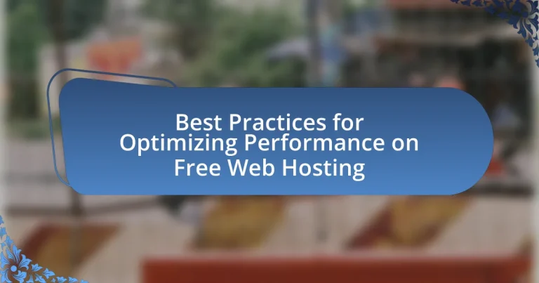 Best Practices for Optimizing Performance on Free Web Hosting