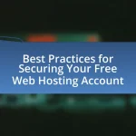 Best Practices for Securing Your Free Web Hosting Account