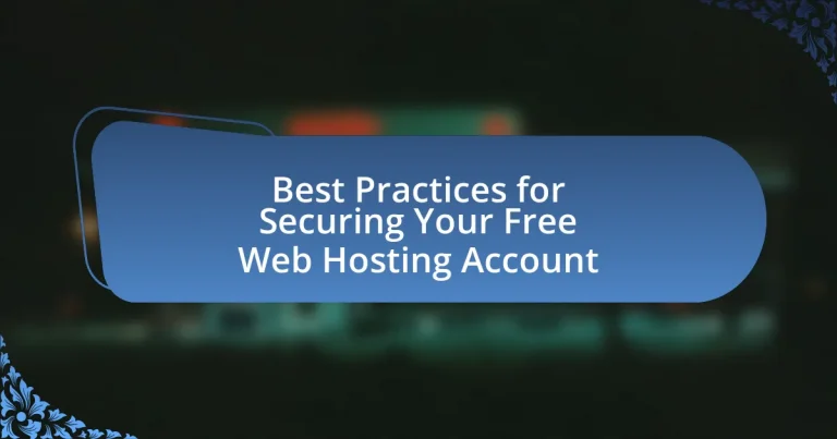 Best Practices for Securing Your Free Web Hosting Account
