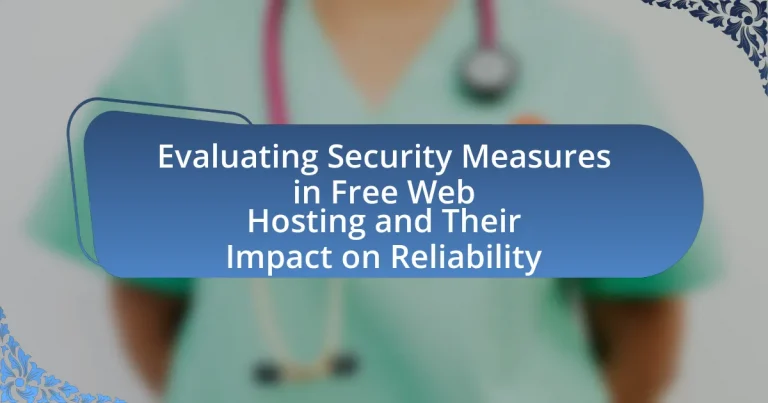 Evaluating Security Measures in Free Web Hosting and Their Impact on Reliability