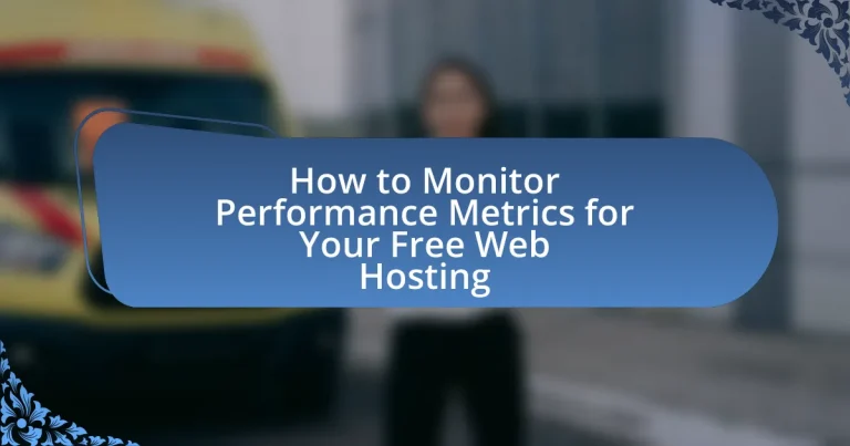 How to Monitor Performance Metrics for Your Free Web Hosting