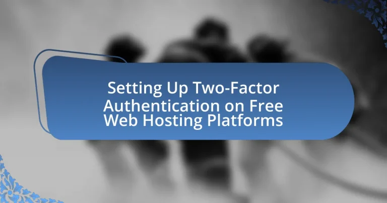 Setting Up Two-Factor Authentication on Free Web Hosting Platforms