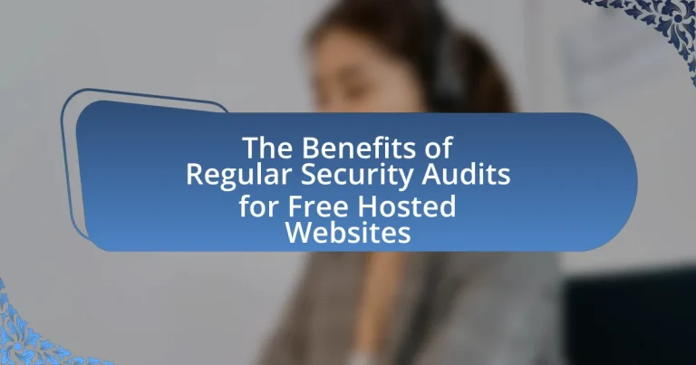 The Benefits of Regular Security Audits for Free Hosted Websites