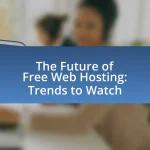 The Future of Free Web Hosting: Trends to Watch