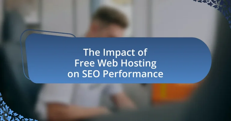 The Impact of Free Web Hosting on SEO Performance