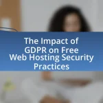The Impact of GDPR on Free Web Hosting Security Practices