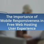 The Importance of Mobile Responsiveness in Free Web Hosting User Experience