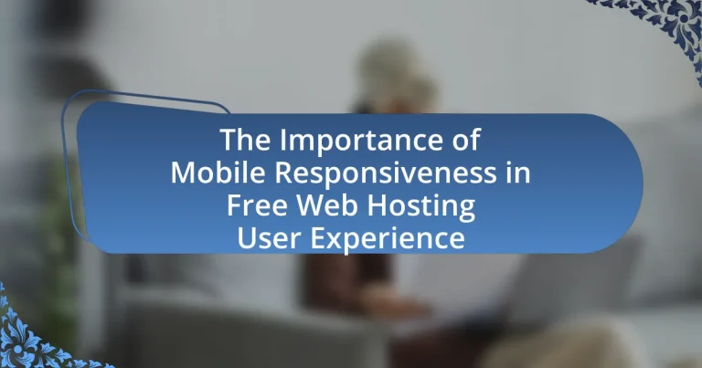 The Importance of Mobile Responsiveness in Free Web Hosting User Experience
