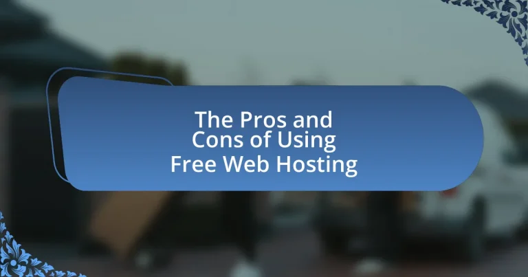 The Pros and Cons of Using Free Web Hosting