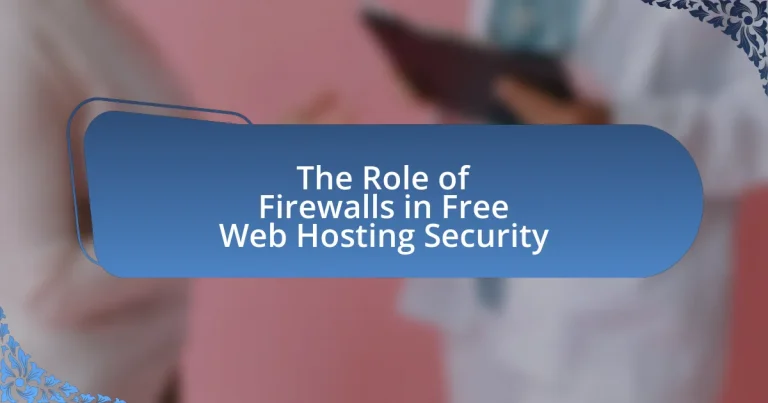 The Role of Firewalls in Free Web Hosting Security