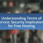 Understanding Terms of Service: Security Implications for Free Hosting