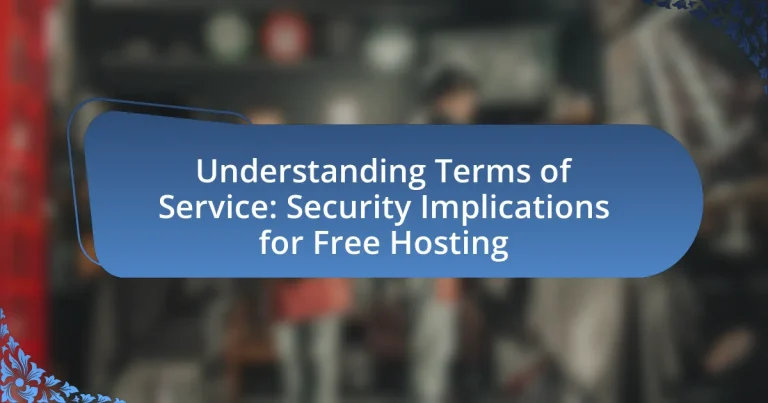 Understanding Terms of Service: Security Implications for Free Hosting