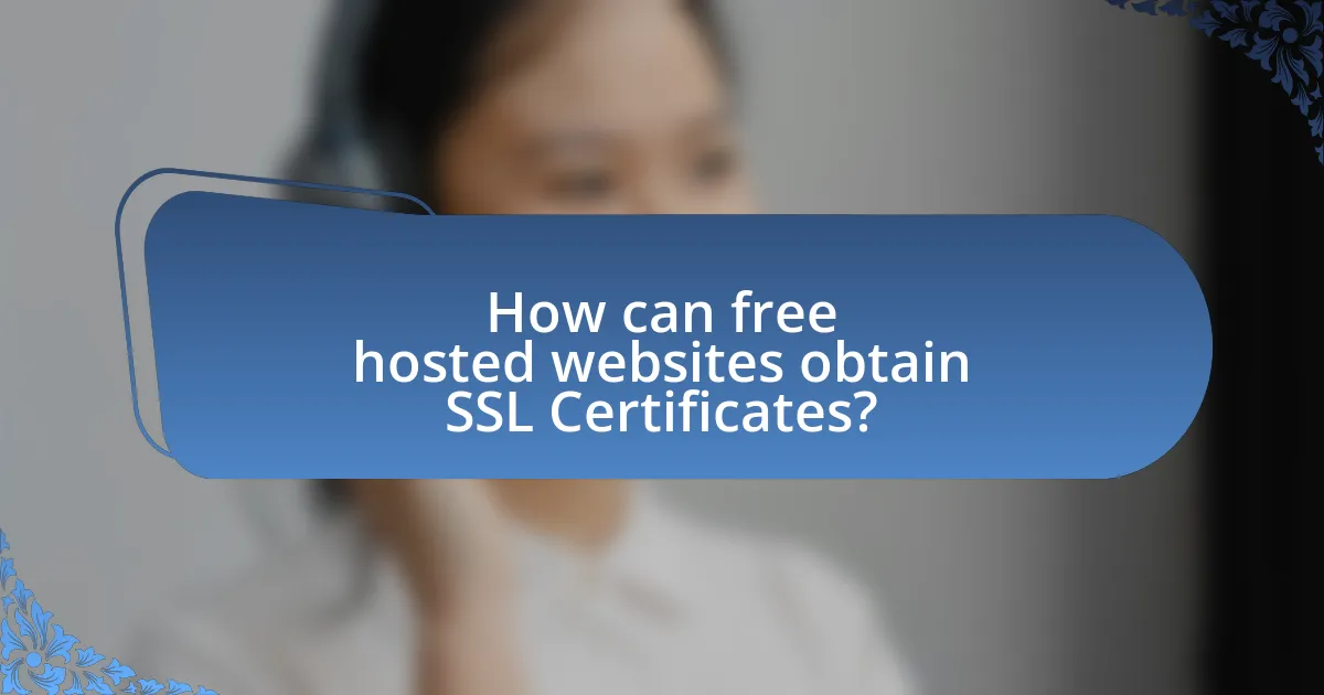 How can free hosted websites obtain SSL Certificates?
