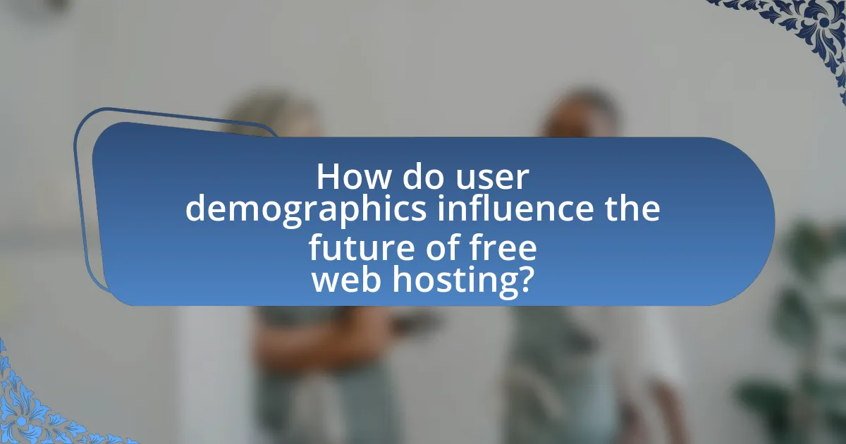 How do user demographics influence the future of free web hosting?