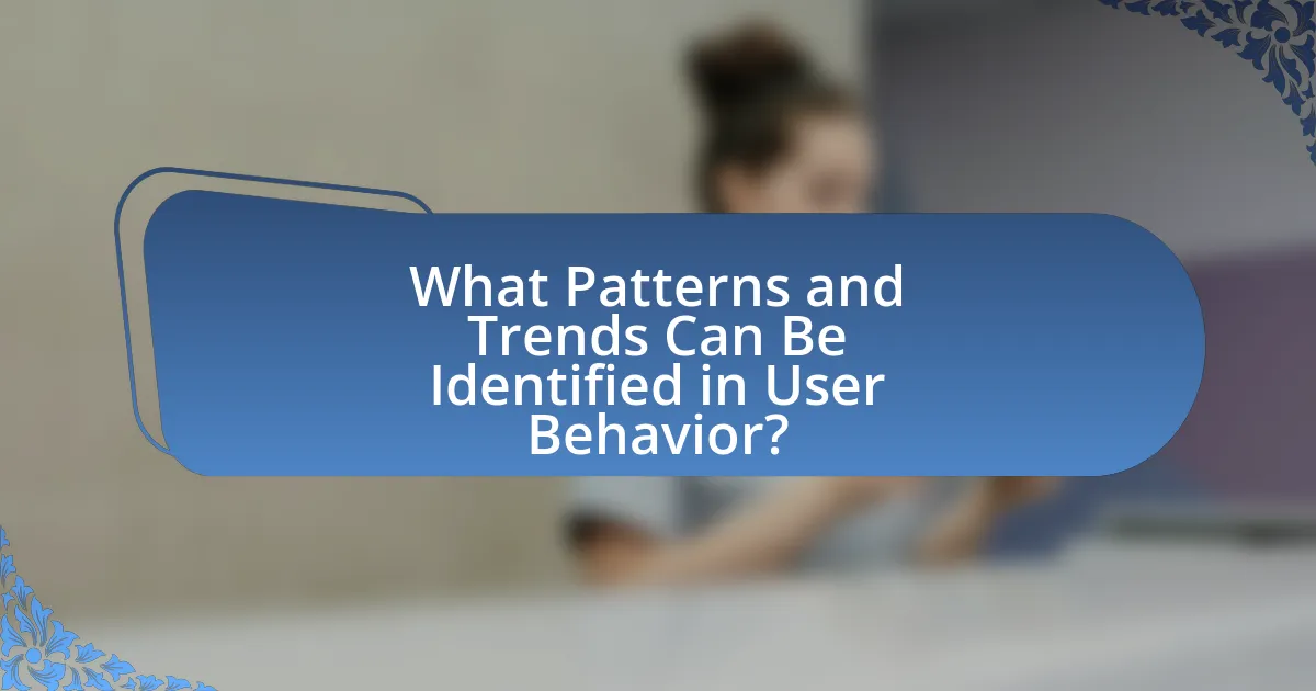 What Patterns and Trends Can Be Identified in User Behavior?