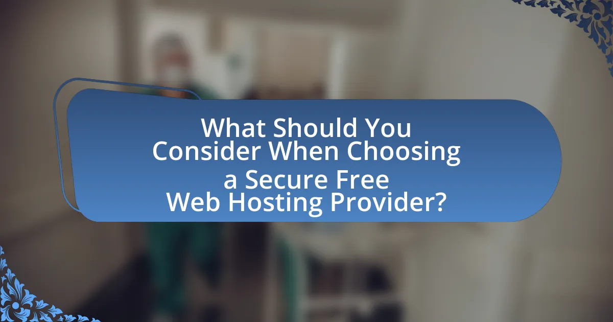 What Should You Consider When Choosing a Secure Free Web Hosting Provider?