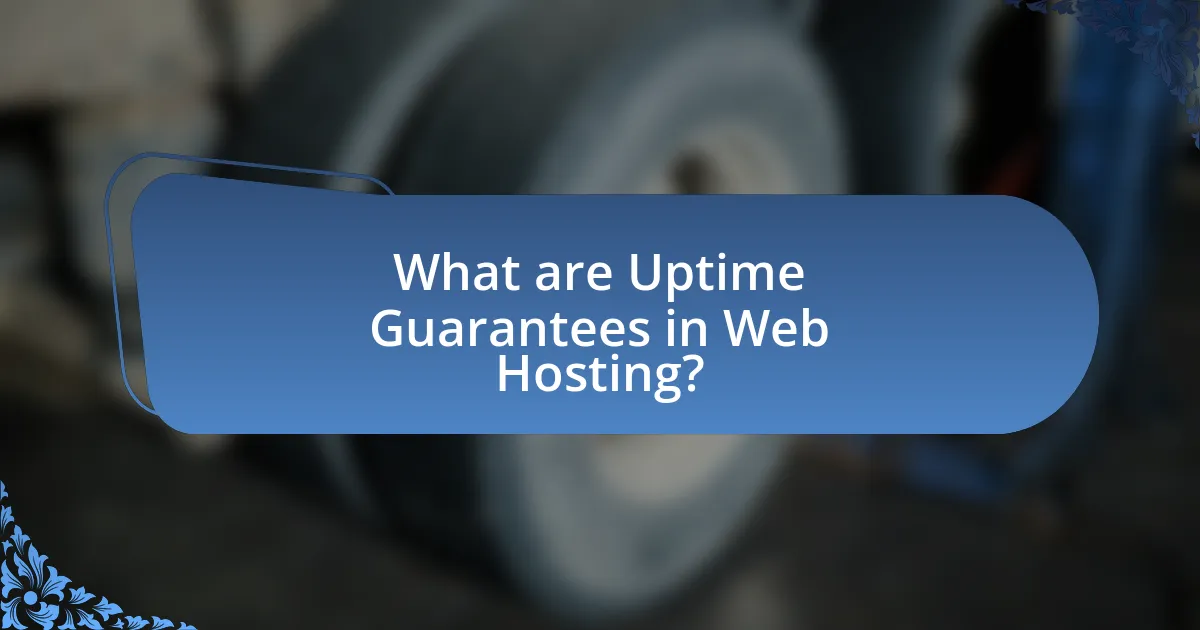 What are Uptime Guarantees in Web Hosting?