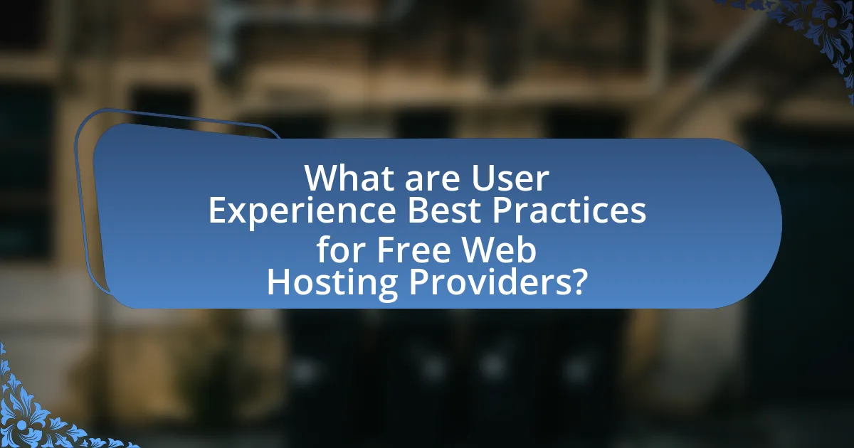 What are User Experience Best Practices for Free Web Hosting Providers?
