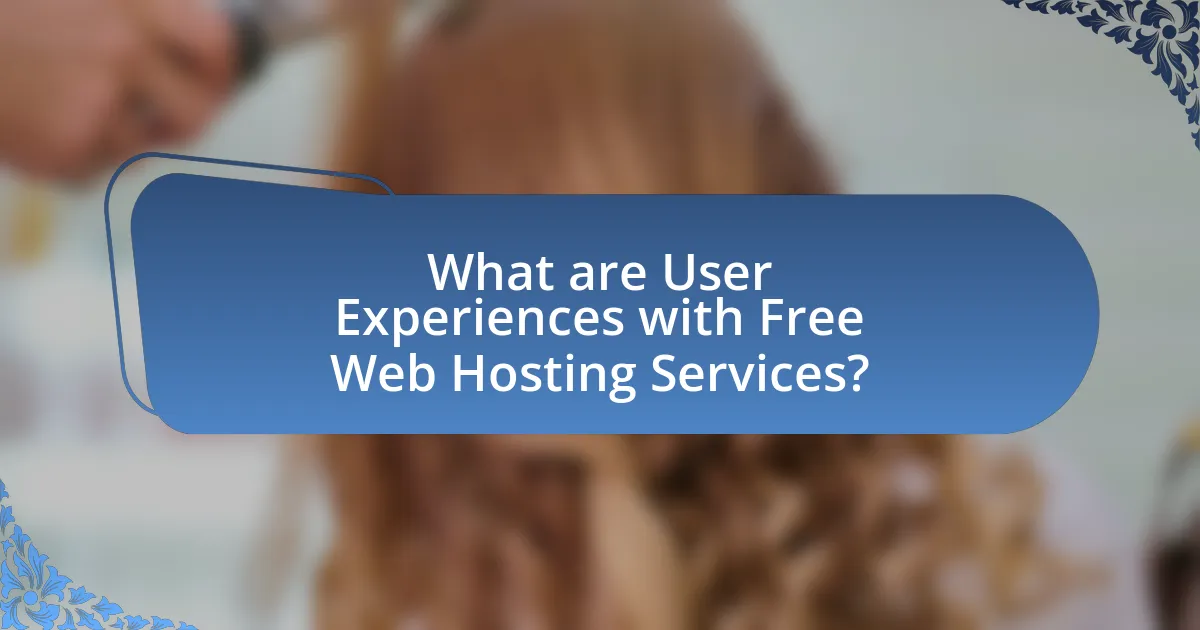 What are User Experiences with Free Web Hosting Services?