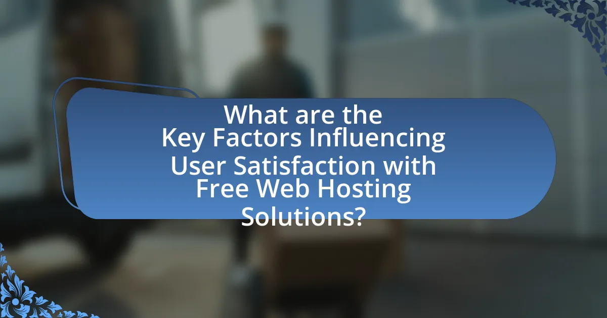 What are the Key Factors Influencing User Satisfaction with Free Web Hosting Solutions?