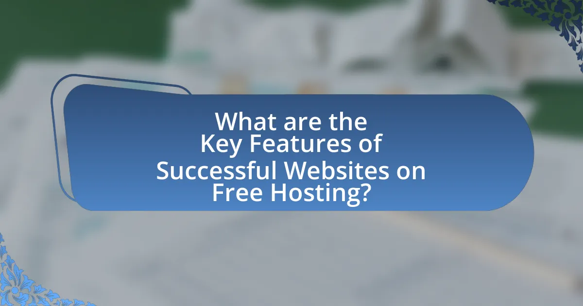 What are the Key Features of Successful Websites on Free Hosting?