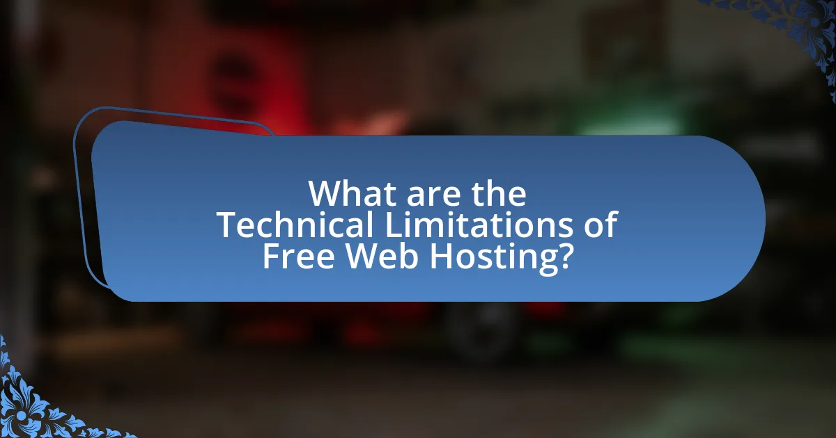 What are the Technical Limitations of Free Web Hosting?