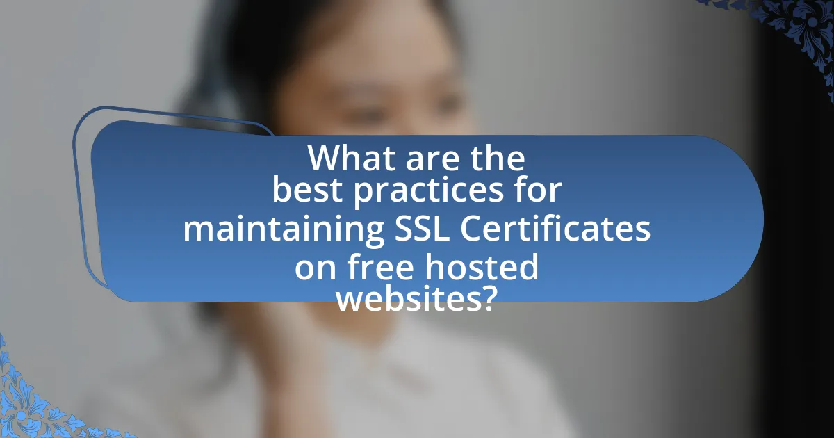 What are the best practices for maintaining SSL Certificates on free hosted websites?