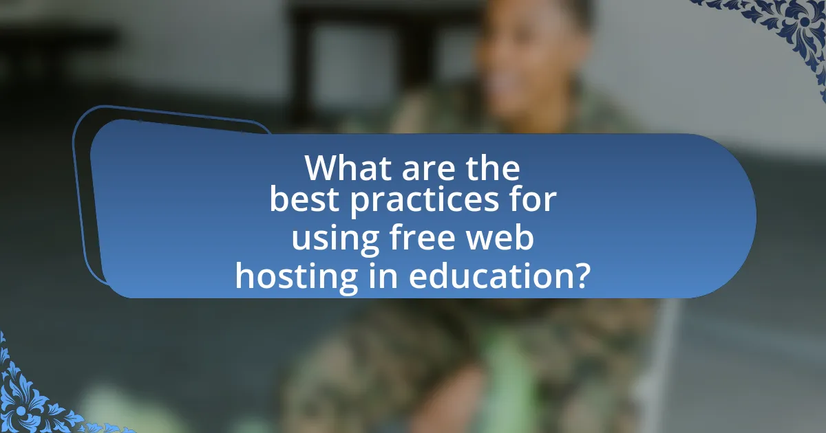 What are the best practices for using free web hosting in education?