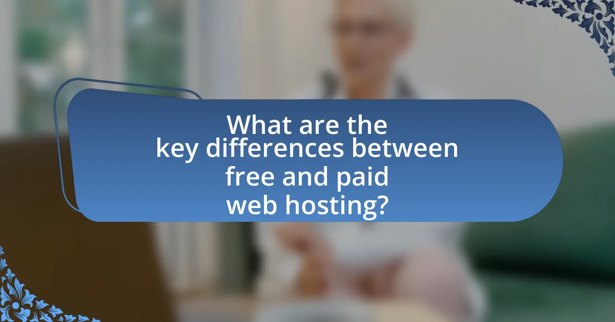 What are the key differences between free and paid web hosting?