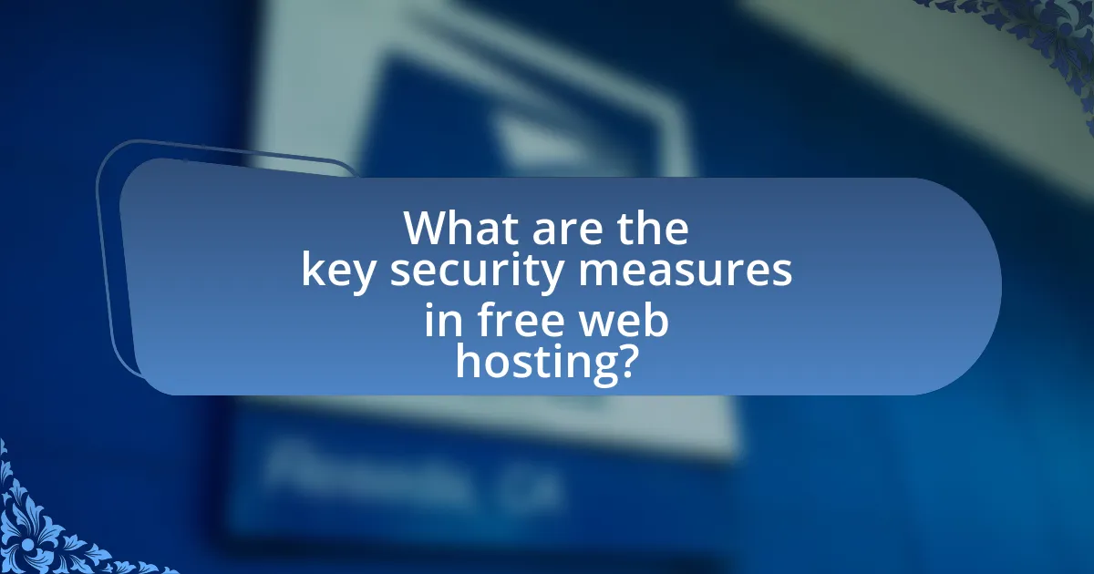 What are the key security measures in free web hosting?