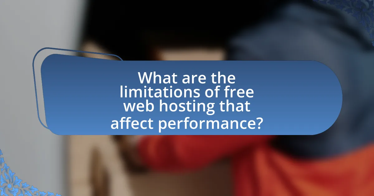 What are the limitations of free web hosting that affect performance?