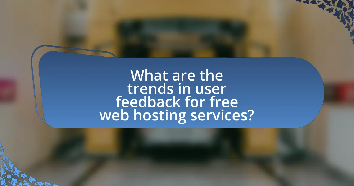 What are the trends in user feedback for free web hosting services?