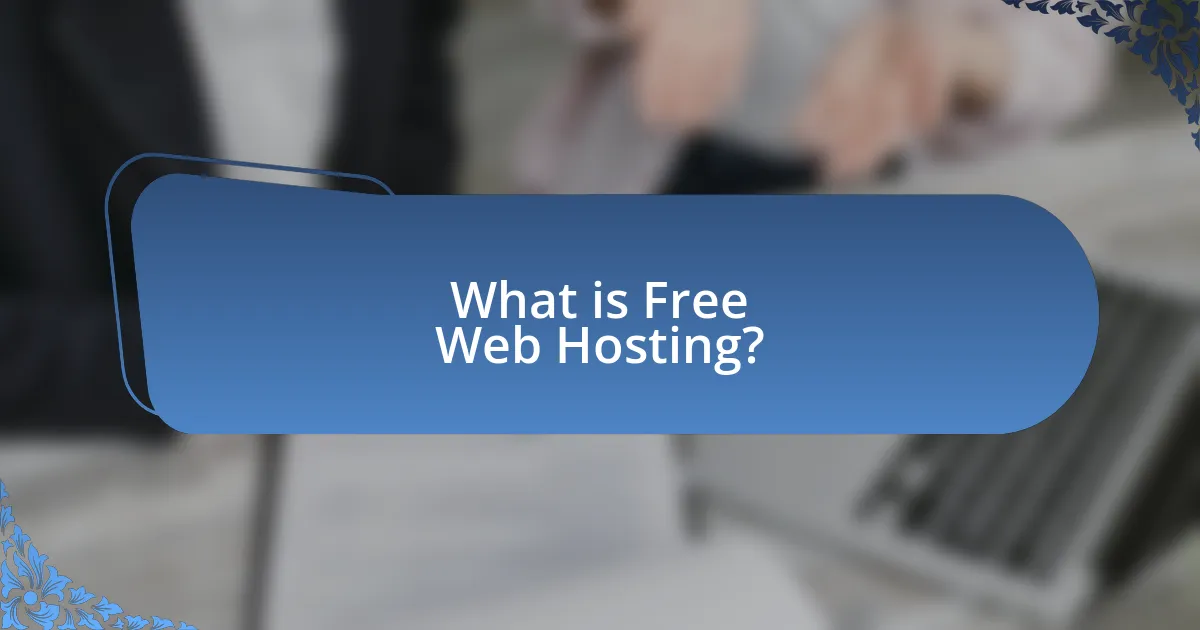 What is Free Web Hosting?