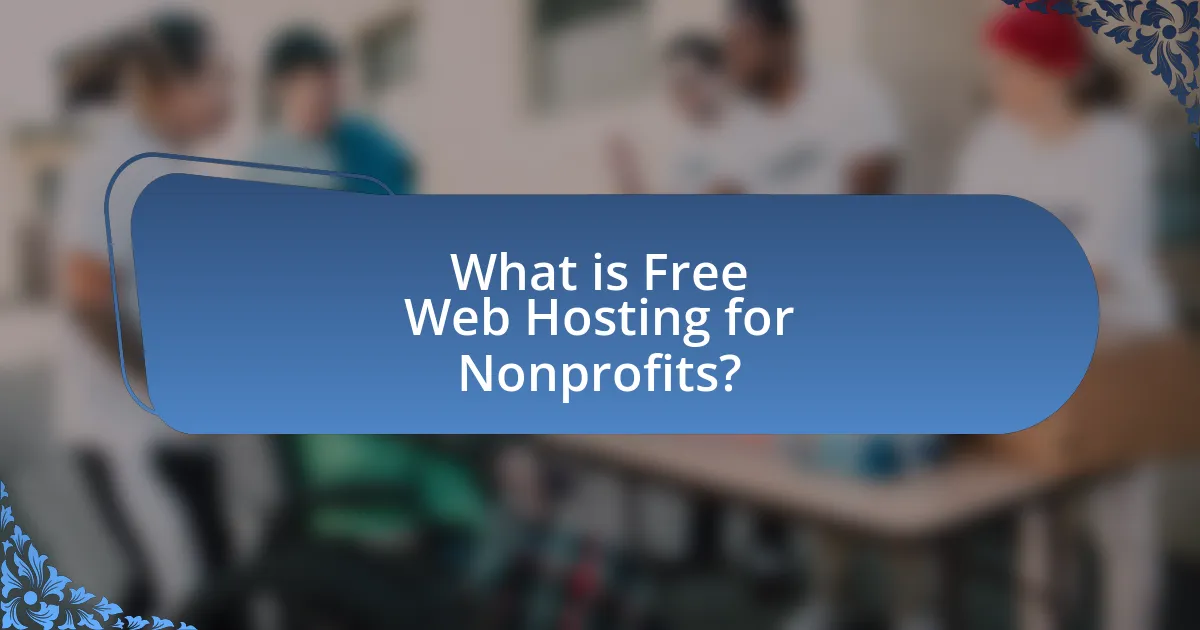 What is Free Web Hosting for Nonprofits?
