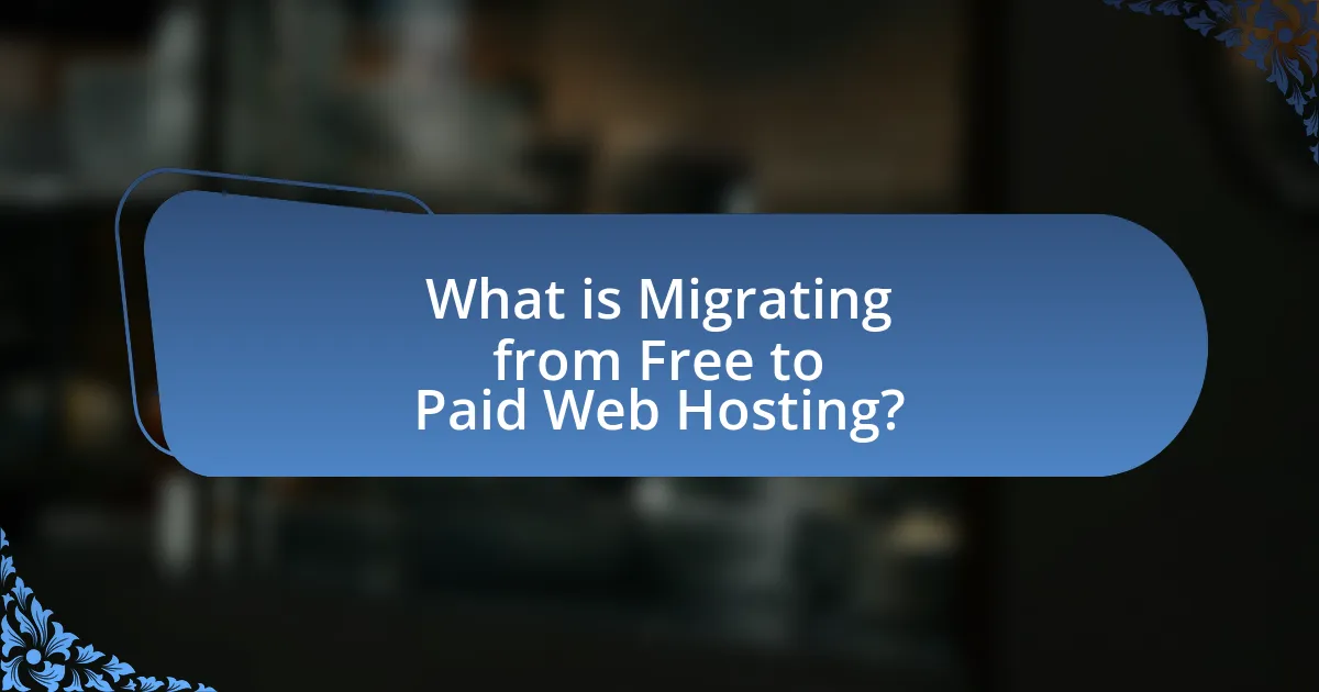 What is Migrating from Free to Paid Web Hosting?