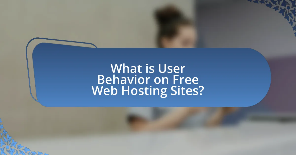 What is User Behavior on Free Web Hosting Sites?