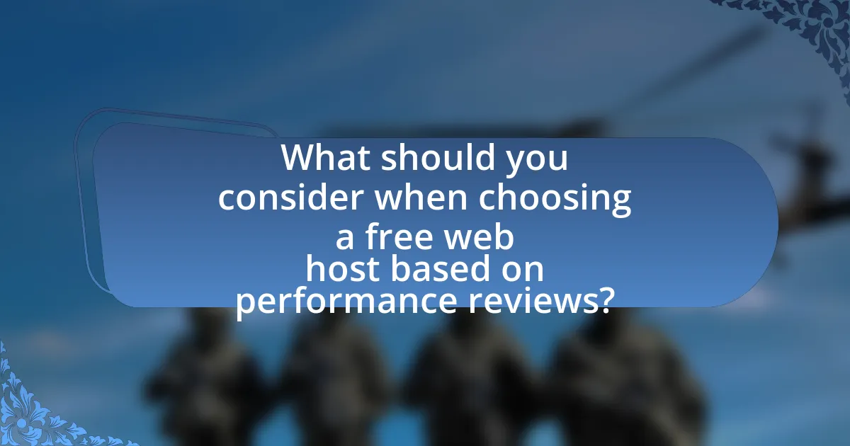 What should you consider when choosing a free web host based on performance reviews?